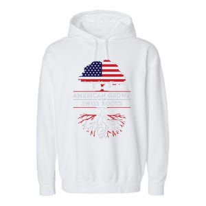 American Grown With Swiss Roots Switzerlan Garment-Dyed Fleece Hoodie