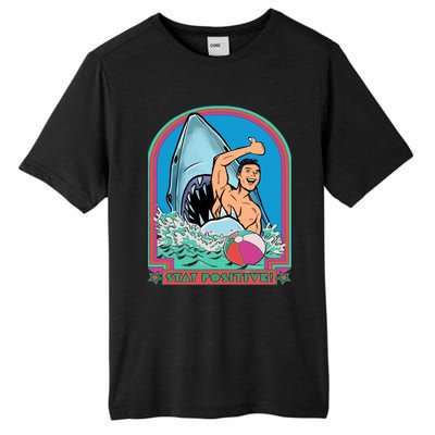 A Great Week Shark Meaningful Gift Stay Positive Gift Tall Fusion ChromaSoft Performance T-Shirt