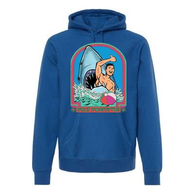 A Great Week Shark Meaningful Gift Stay Positive Gift Premium Hoodie