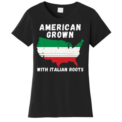 American Grown With Italian Roots, Italian Pride Italian USA Women's T-Shirt