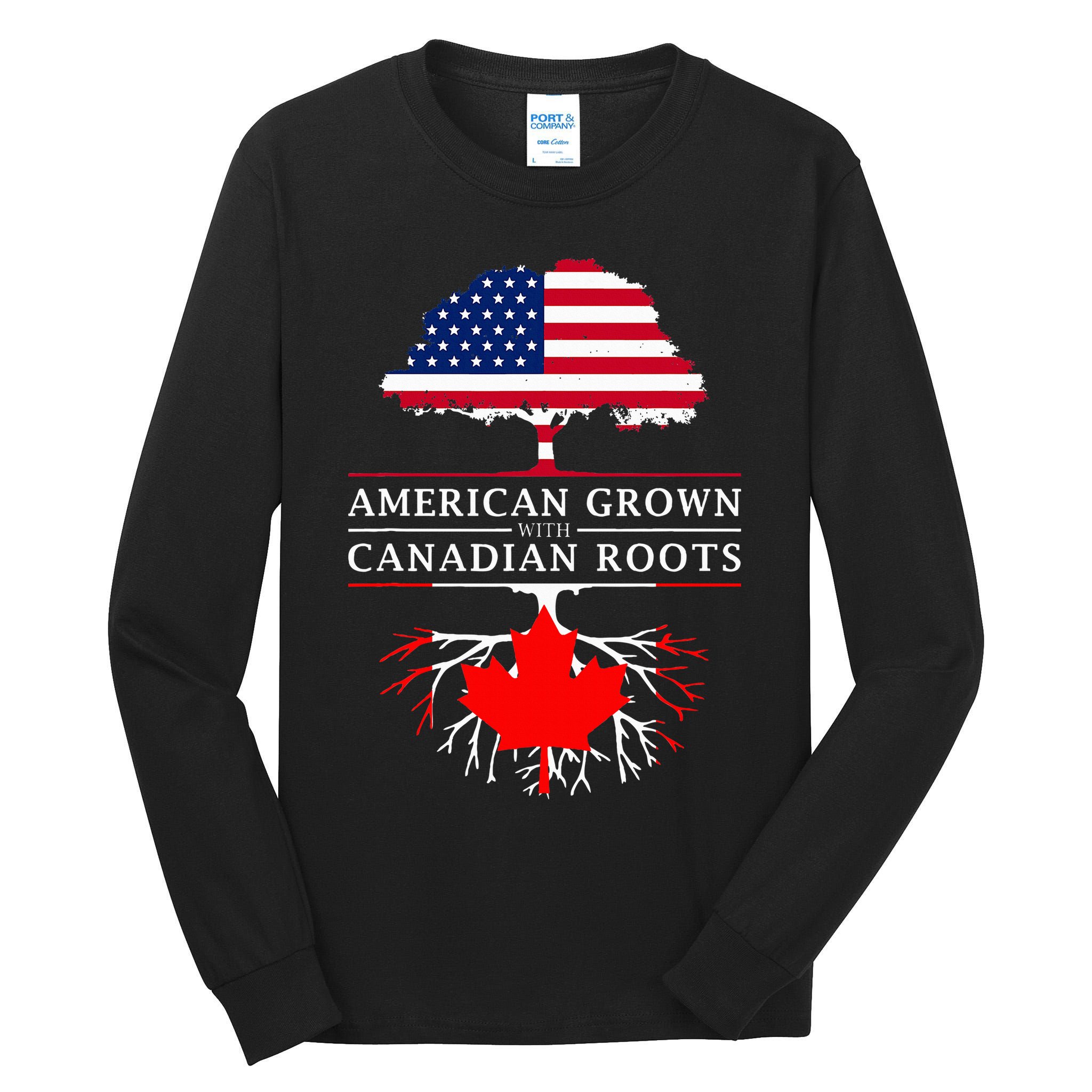 American Grown With Canadian Roots Canada Tall Long Sleeve T-Shirt