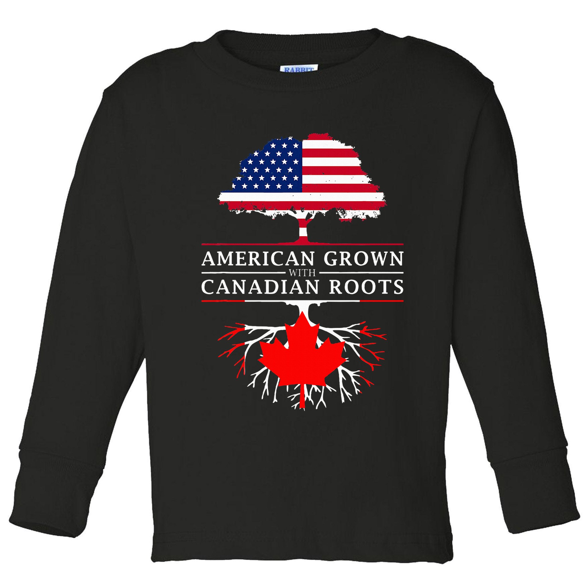 American Grown With Canadian Roots Canada Toddler Long Sleeve Shirt