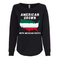 American Grown With Mexican Roots, Mexican Pride Mexican USA Womens California Wash Sweatshirt