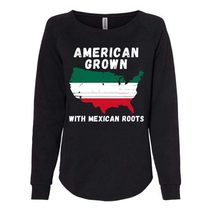 American Grown With Mexican Roots, Mexican Pride Mexican USA Womens California Wash Sweatshirt