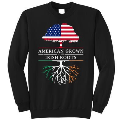 American Grown with Irish Roots Ireland Sweatshirt