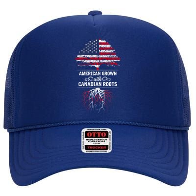 American Grown With Canadian Roots Canada Gift High Crown Mesh Back Trucker Hat