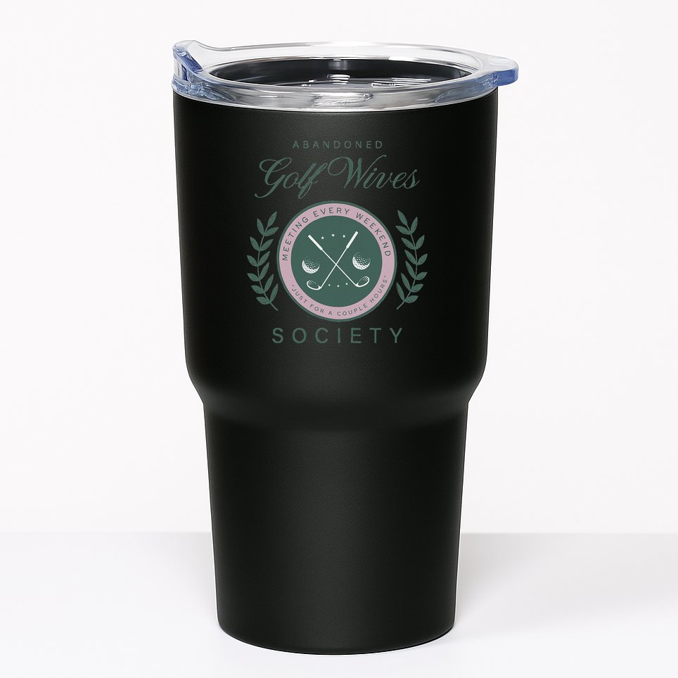 Abandoned Golf Wives Society Tumbler