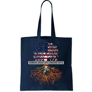 American Grown With Cherokee Roots Tribe Native American Tote Bag