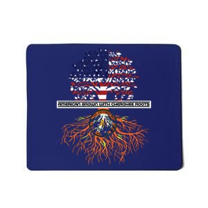 American Grown With Cherokee Roots Tribe Native American Mousepad