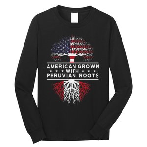 American Grown With Peruvian Roots Peru Long Sleeve Shirt