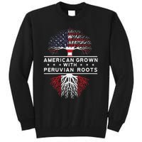 American Grown With Peruvian Roots Peru Tall Sweatshirt