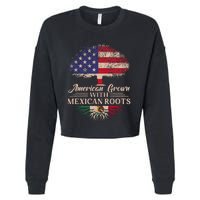 American Grown With Mexican Roots Half American Flag Mexican Cropped Pullover Crew