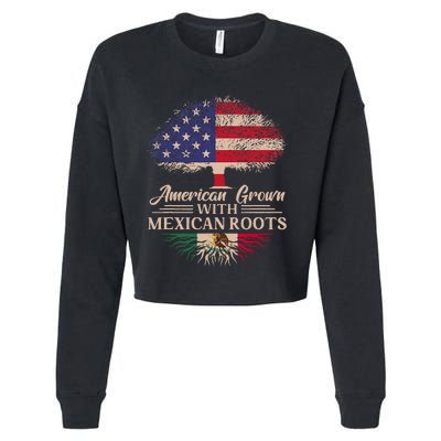 American Grown With Mexican Roots Half American Flag Mexican Cropped Pullover Crew