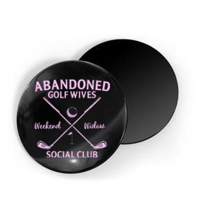 Abandoned Golf Wives Social Club Funny Golfer Golfing Player Magnet