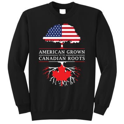 American Grown With Canadian Roots Canada Sweatshirt