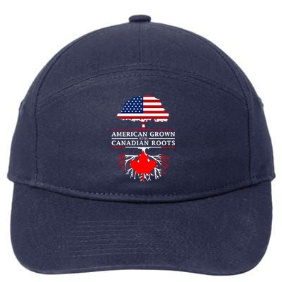 American Grown With Canadian Roots Gift Canada Gift 7-Panel Snapback Hat