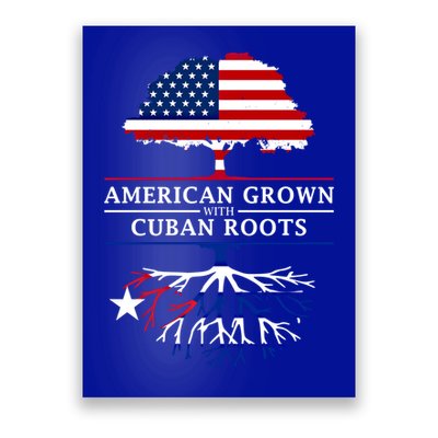 American Grown With Cuban Roots Cute Gift Cuba Gift Poster