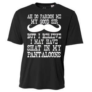 Ah Pardon Me My Good Sir I Believe I May Have Shat My Pantaloons Cooling Performance Crew T-Shirt