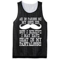 Ah Pardon Me My Good Sir I Believe I May Have Shat My Pantaloons Mesh Reversible Basketball Jersey Tank