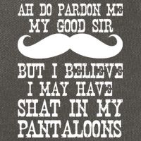 Ah Pardon Me My Good Sir I Believe I May Have Shat My Pantaloons Cotton Canvas Backpack