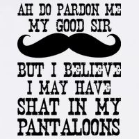 Ah Pardon Me My Good Sir I Believe I May Have Shat My Pantaloons Garment-Dyed Sweatshirt