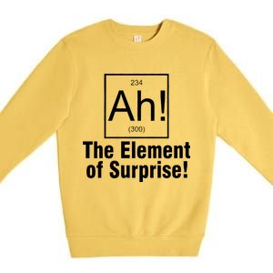 Ah! The Element Of Surprise Premium Crewneck Sweatshirt