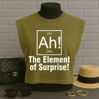 Ah! The Element Of Surprise Garment-Dyed Women's Muscle Tee