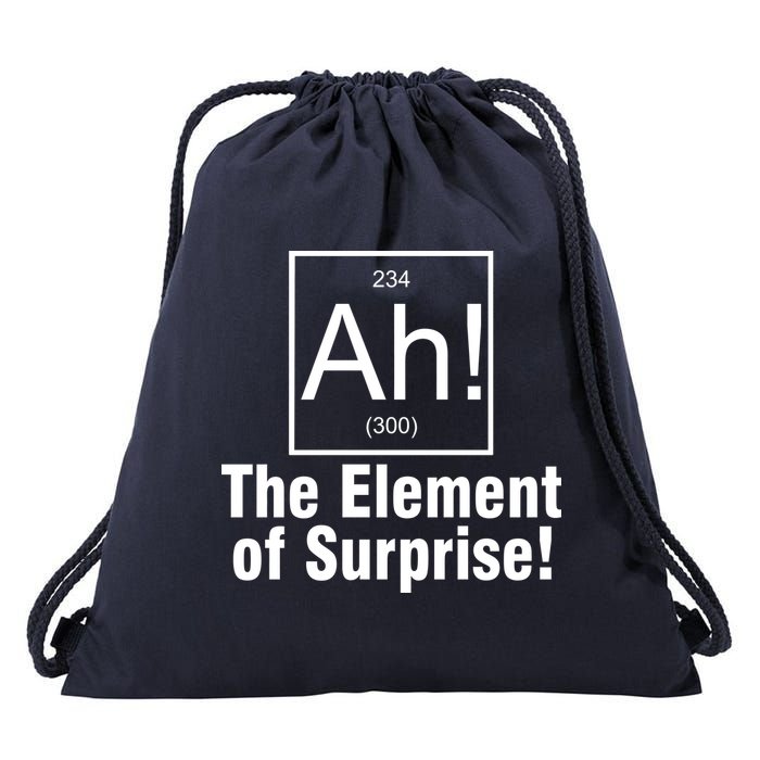 Ah! The Element Of Surprise Drawstring Bag