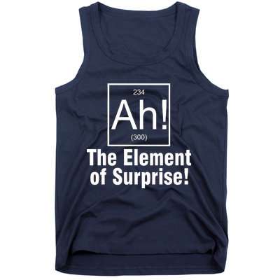 Ah! The Element Of Surprise Tank Top