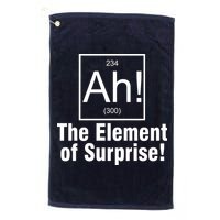 Ah! The Element Of Surprise Golf Towel