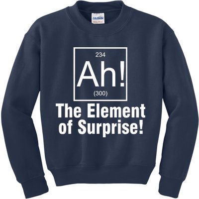 Ah! The Element Of Surprise Kids Sweatshirt