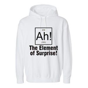 Ah! The Element Of Surprise Garment-Dyed Fleece Hoodie