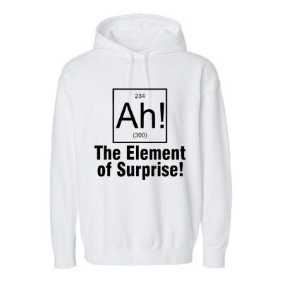 Ah! The Element Of Surprise Garment-Dyed Fleece Hoodie