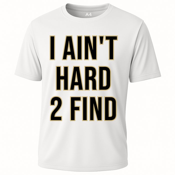 Aint Hard 2 Find Cooling Performance Crew T-Shirt