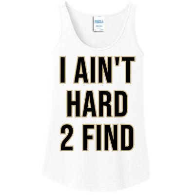 Aint Hard 2 Find Ladies Essential Tank