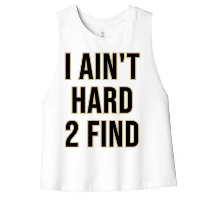 Aint Hard 2 Find Women's Racerback Cropped Tank