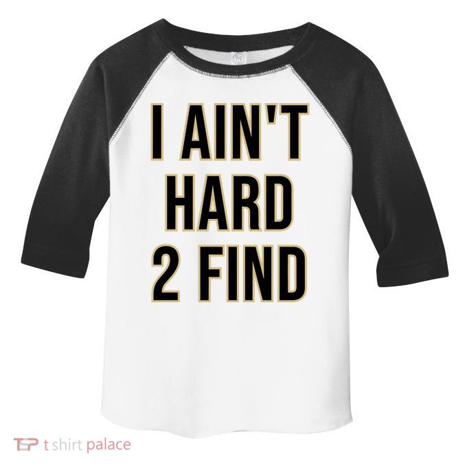 Aint Hard 2 Find Toddler Fine Jersey T-Shirt