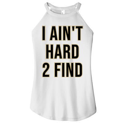 Aint Hard 2 Find Women’s Perfect Tri Rocker Tank