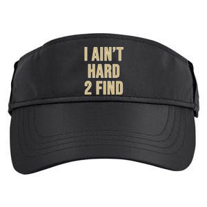 Aint Hard 2 Find Adult Drive Performance Visor