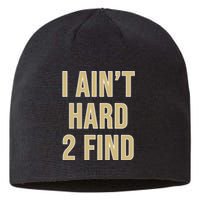 Aint Hard 2 Find Sustainable Beanie