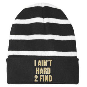 Aint Hard 2 Find Striped Beanie with Solid Band