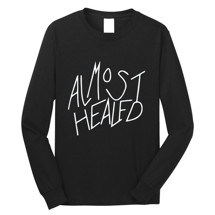 Almost Healed Long Sleeve Shirt