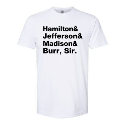 Alexander Hamilton And Burr Founding Fathers Funny Gift Softstyle® CVC T-Shirt