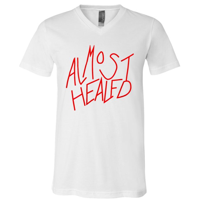 Almost Healed V-Neck T-Shirt