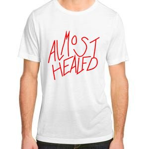 Almost Healed Adult ChromaSoft Performance T-Shirt