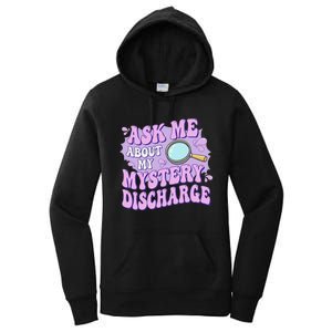 Adult Humor Ask Me About My Sarcastic Mystery Discharge Women's Pullover Hoodie