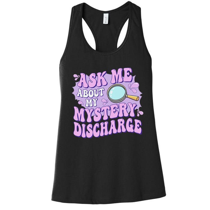 Adult Humor Ask Me About My Sarcastic Mystery Discharge Women's Racerback Tank