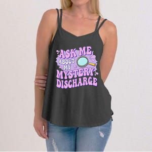 Adult Humor Ask Me About My Sarcastic Mystery Discharge Women's Strappy Tank