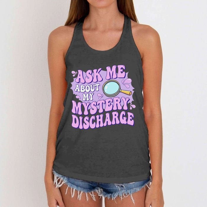 Adult Humor Ask Me About My Sarcastic Mystery Discharge Women's Knotted Racerback Tank