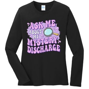 Adult Humor Ask Me About My Sarcastic Mystery Discharge Ladies Long Sleeve Shirt